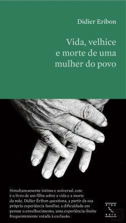 Bertrand.pt - Vida, Velhice e Morte de uma Mulher do Povo
