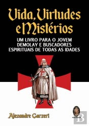 Vida, Virtudes e Mistérios