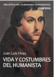 Vida Y Costumbres Del Humanista