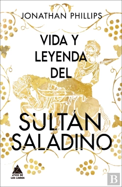 Bertrand.pt - Vida Y Leyenda Del Sultan Saladino