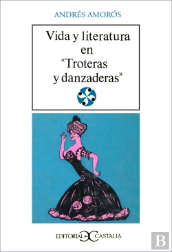 Bertrand.pt - Vida Y Literatura En Troteras Y Danzaneras .