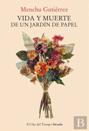 Vida Y Muerte De Un Jardin De Papel