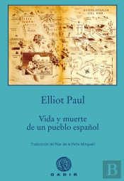 Vida Y Muerte De Un Pueblo Español