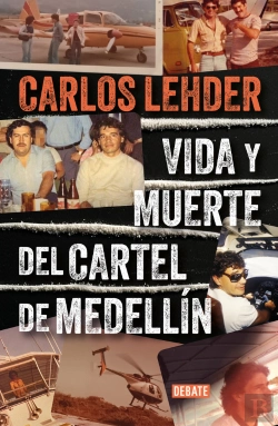 Bertrand.pt - Vida Y Muerte Del Cartel De Medellin