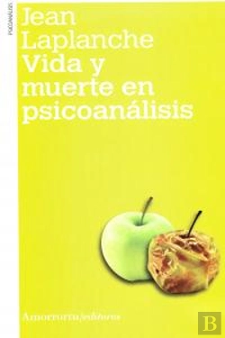 Bertrand.pt - Vida Y Muerte En Psicoanalisis  