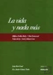 Vida Y Nada Más, La