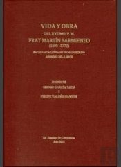 Vida Y Obra Del Rvdmo. P.M. Fray Martín Sarmiento (1695-1772)