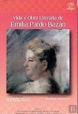 Bertrand.pt - Vida Y Obra Literaria De Emilia Pardo Bazán