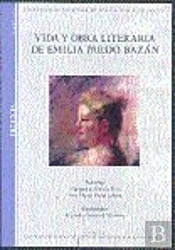 Vida Y Obra Literaria De Emilia Pardo Bazan