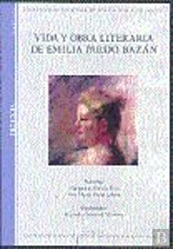 Bertrand.pt - Vida Y Obra Literaria De Emilia Pardo Bazan