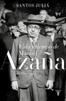 Vida Y Tiempo De Manuel Azaña (1880-1940)