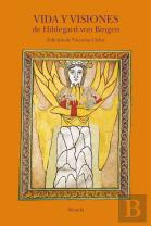 Vida Y Visiones De Hildegard Von Bingen