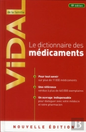 Vidal De La Famille, Dictionnaire Des Médicaments (17e Édition)
