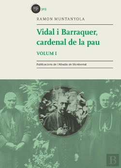 Bertrand.pt - Vidal I Barraquer, Cardenal De La Pau. Vol. 1