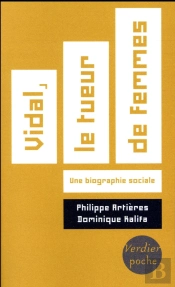 Vidal, Le Tueur De Femmes ; Biographie Sociale