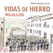 Vidas De Hierro. Rojillos