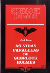 Vidas Paralelas de Sherlock Holmes I