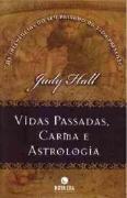 Vidas Passadas, Carma e Astrologia