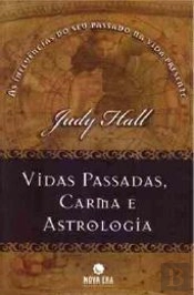 Vidas Passadas, Carma e Astrologia