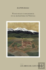 Vidas Reales E Imaginarias En El Monasterio De Veruela