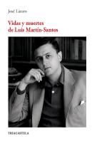 Vidas Y Muertes De Luis Martin-Santos