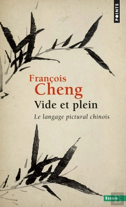 Bertrand.pt - Vide Et Plein ; Le Langage Pictural Chinois
