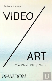 Video/Art: The First Fifty Years