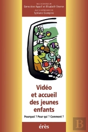 Video Et Accueil Des Jeunes Enfants ; Pourquoi Pour Qui Comment