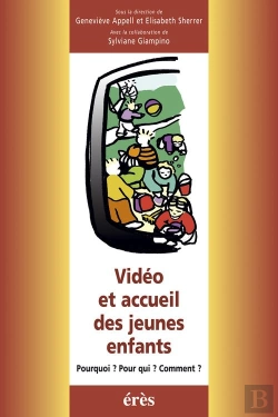 Bertrand.pt - Video Et Accueil Des Jeunes Enfants ; Pourquoi Pour Qui Comment