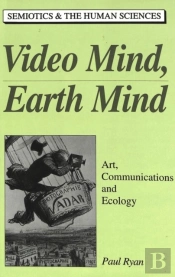 Video Mind, Earth Mind