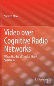 Video Over Cognitive Radio Networks