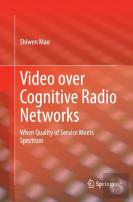 Video Over Cognitive Radio Networks