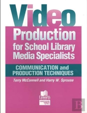 Video Production For School Library Media Specialists