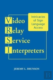Video Relay Service Interpreters
