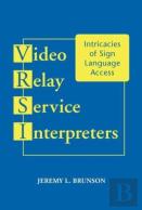 Video Relay Service Interpreters