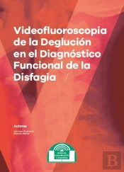 Videofluoroscopia De La Deglución En El Diagnóstico Funcional De La Disfagia