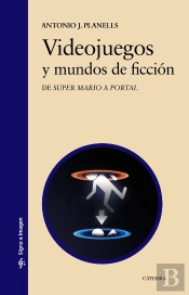 Videojuegos Y Mundos De Ficción