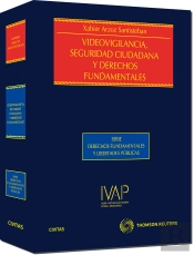 Videovigilancia, Seguridad Ciudadana Y Derechos Fundamentales