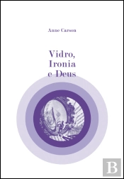 Vidro, Ironia e Deus
