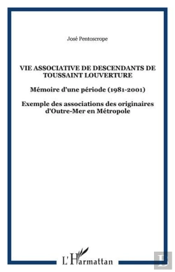 Bertrand.pt - Vie Associative De Descendants De Toussaint Louverture - Memoire D'Une Periode (1981-2001) - Exemple