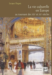 Vie Culturelle En Europe Au Tournant Des Xixe Et Xxe Siècles