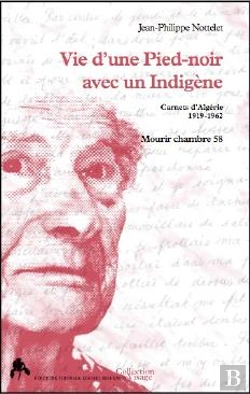 Bertrand.pt - Vie D Une Pied Noir Avec Un Indigene