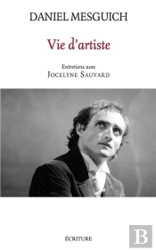 Vie D'Artiste ; Entretiens Avec Jocelyne Sauvard