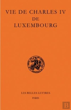 Bertrand.pt - Vie De Charles Iv De Luxembourg