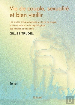 Bertrand.pt - Vie De Couple, Sexualite Et Bien Vieillir - T01 - Vie De Couple, Sexualite Et Bien Vieillir - Les Et