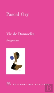 Vie De Damoclès ; Fragments