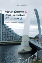 Vie De Femme Dans Un Métier D'Homme
