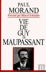 Vie De Guy De Maupassant