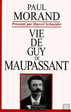 Bertrand.pt - Vie De Guy De Maupassant