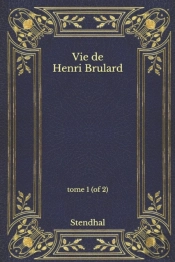 Vie De Henri Brulard